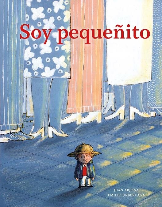 SOY PEQUEÑITO | 9788494157929 | ARJONA VÁZQUEZ, JUAN | Llibreria Online de Banyoles | Comprar llibres en català i castellà online