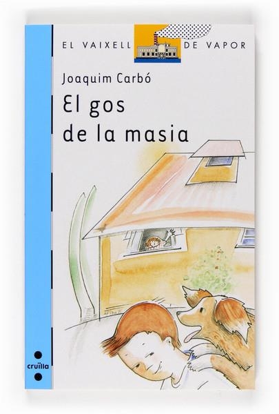 EL GOS DE LA MASIA | 9788466120074 | CARBO, JOAQUIM | Llibreria L'Altell - Llibreria Online de Banyoles | Comprar llibres en català i castellà online - Llibreria de Girona