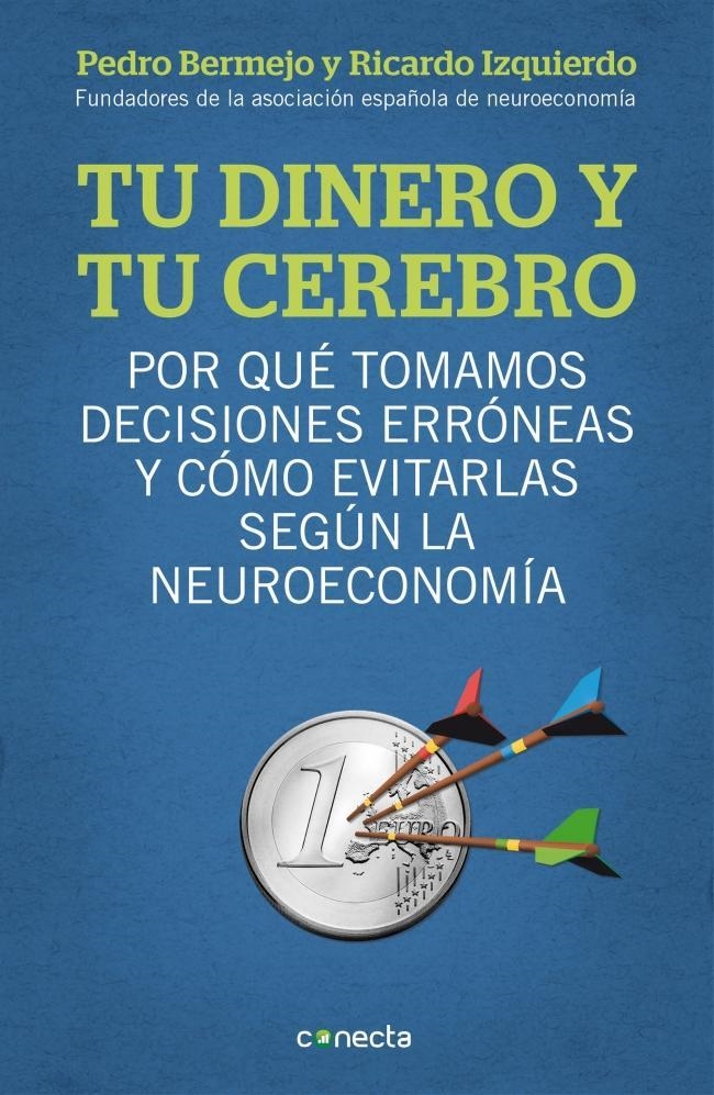 TU DINERO Y TU CEREBRO | 9788415431718 | BERMEJO,PEDRO/IZQUIERDO,RICARDO | Llibreria Online de Banyoles | Comprar llibres en català i castellà online