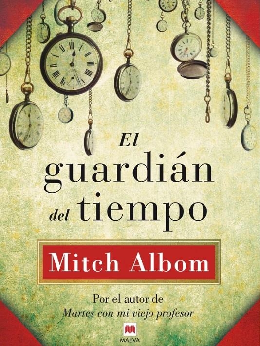 GUARDIÁN DEL TIEMPO, EL | 9788415532811 | ALBOM, MITCH | Llibreria Online de Banyoles | Comprar llibres en català i castellà online