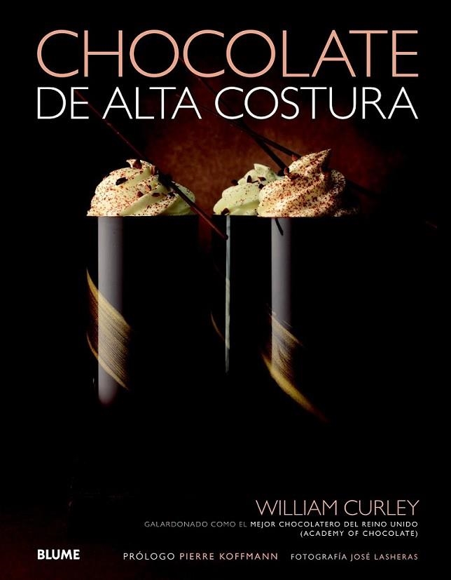 CHOCOLATE DE ALTA COSTURA | 9788415317449 | CURLEY, WILLIAM | Llibreria Online de Banyoles | Comprar llibres en català i castellà online