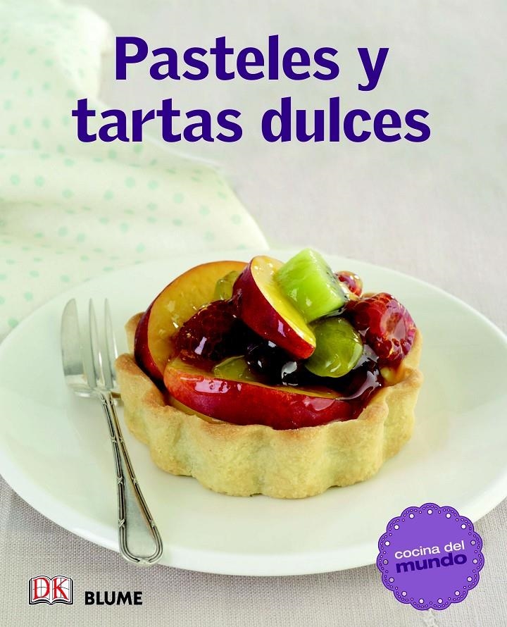 COCINA DEL MUNDO. PASTELES Y TARTAS DULCES | 9788415317531 | VARIOS AUTORES | Llibreria Online de Banyoles | Comprar llibres en català i castellà online