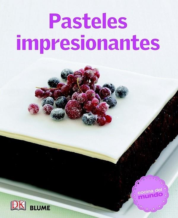 PASTELES IMPRESIONANTES | 9788415317524 | VARIOS AUTORES | Llibreria Online de Banyoles | Comprar llibres en català i castellà online