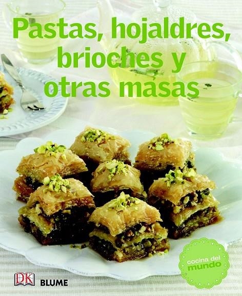 PASTAS, HOJALDRES, BRIOCHES Y OTRAS MASAS | 9788415317470 | Llibreria Online de Banyoles | Comprar llibres en català i castellà online