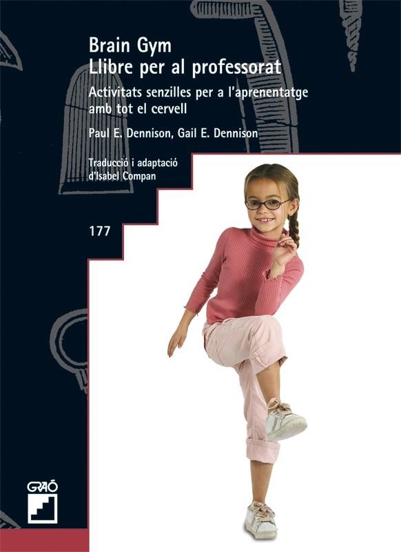 BRAIN GYM. LLIBRE PER AL PROFESSORAT. | 9788499800462 | DENNISON, PAUL E./DENNISON, GAIL E. | Llibreria Online de Banyoles | Comprar llibres en català i castellà online