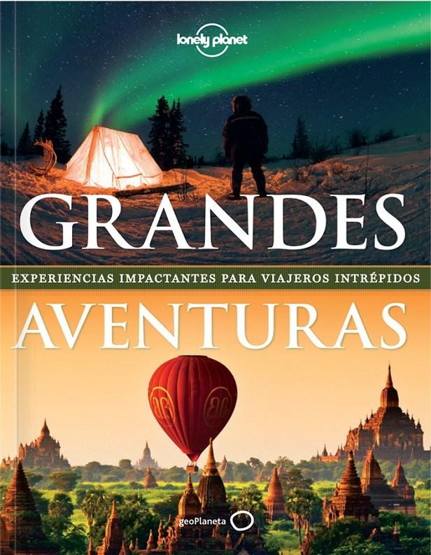 GRANDES AVENTURAS | 9788408119616 | ANDREW BAIN/GREG BENCHWICK/JOE BINDLOSS/ABIGAIL BLASI/KERRY CHRISTIANI/JIM DUFRESNE/BRADLEY MAYHEW/G | Llibreria L'Altell - Llibreria Online de Banyoles | Comprar llibres en català i castellà online - Llibreria de Girona