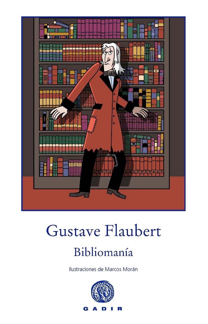 BIBLIOMANÍA | 9788494179952 | FLAUBERT, GUSTAVE | Llibreria Online de Banyoles | Comprar llibres en català i castellà online