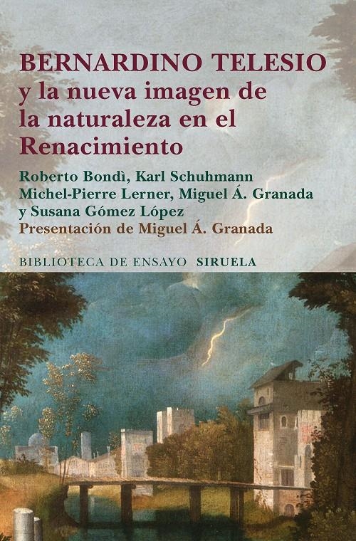 BERNARDINO TELESIO Y LA NUEVA IMAGEN DE LA NATURALEZA EN EL RENACIMIENTO | 9788415803461 | BONDÌ, ROBERTO/SCHUHMANN, KARL/LERNER, MICHEL-PIERRE/GRANADA, MIGUEL Á./GÓMEZ LÓPEZ, SUSANA | Llibreria L'Altell - Llibreria Online de Banyoles | Comprar llibres en català i castellà online - Llibreria de Girona