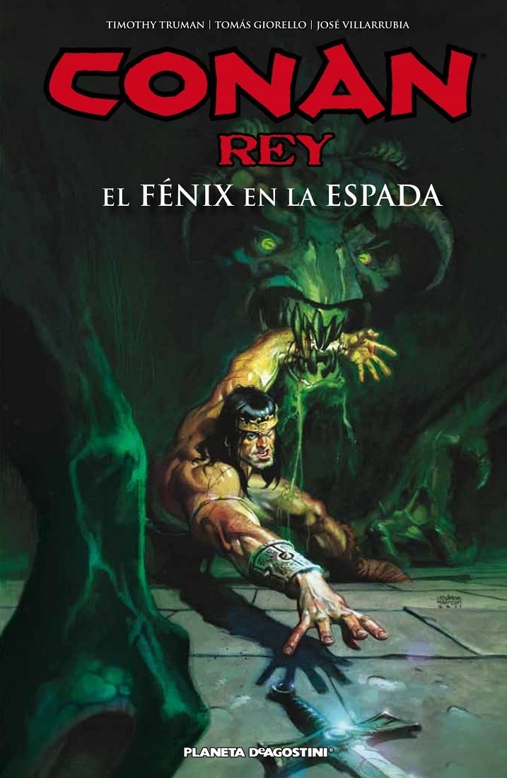 CONAN REY. EL FÉNIX EN LA ESPADA | 9788415866961 | TIMOTHY TRUMAN/TOMAS GIORELLO/JOSÉ VILLARRUBIA | Llibreria Online de Banyoles | Comprar llibres en català i castellà online