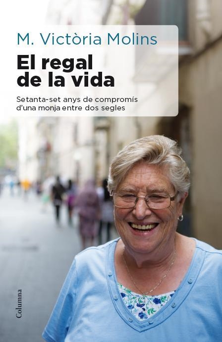 EL REGAL DE LA VIDA | 9788466417310 | MARIA VICTÒRIA MOLINS | Llibreria Online de Banyoles | Comprar llibres en català i castellà online