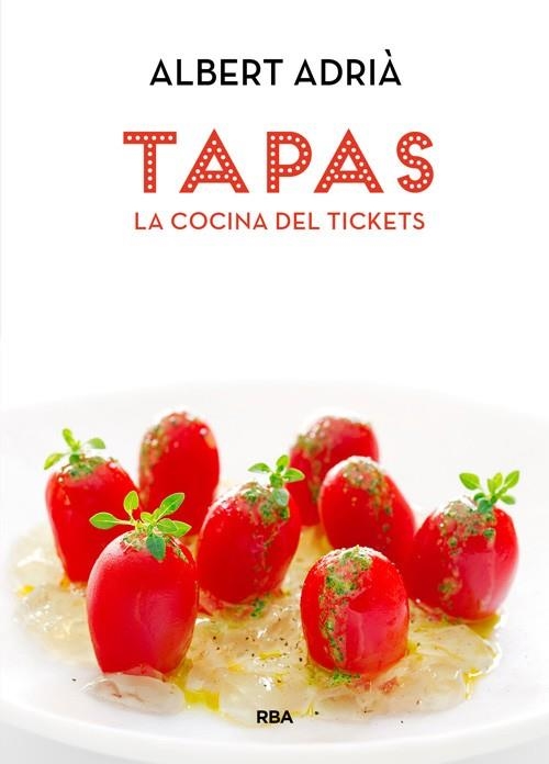 TAPAS, LA COCINA DEL TICKETS | 9788490560051 | ADRIA ACOSTA, ALBERT | Llibreria Online de Banyoles | Comprar llibres en català i castellà online