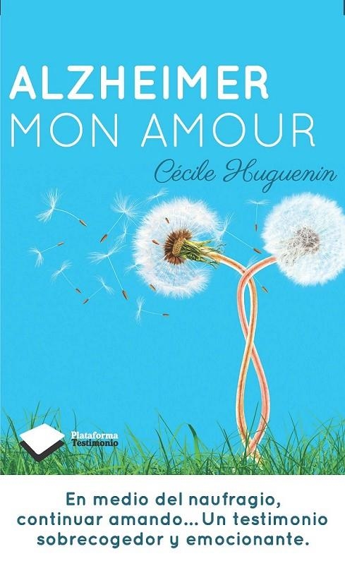 ALZHEIMER MON AMOUR | 9788415880424 | HUGUENIN, CÉCILE | Llibreria Online de Banyoles | Comprar llibres en català i castellà online