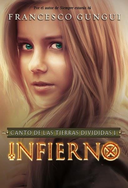 INFIERNO. CANTO DE LAS TIERRAS DIVIDIDAS 1 | 9788490431122 | GUNGUI,FRANCESCO | Llibreria Online de Banyoles | Comprar llibres en català i castellà online