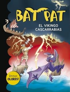 BAT PAT. EL VIKINGO CASCARRABIAS (INCLUYE OLORES) | 9788490430156 | PAVANELLO,ROBERTO | Llibreria Online de Banyoles | Comprar llibres en català i castellà online