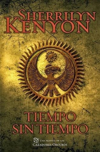 TIEMPO SIN TIEMPO (CAZADORES OSCUROS 22) | 9788401384837 | KENYON,SHERRILYN | Llibreria Online de Banyoles | Comprar llibres en català i castellà online