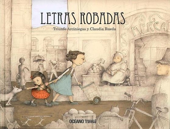 LETRAS ROBADAS | 9786074009620 | ARCINIEGAS, TRIUNFO/ RUEDA, CLAUDIA | Llibreria Online de Banyoles | Comprar llibres en català i castellà online