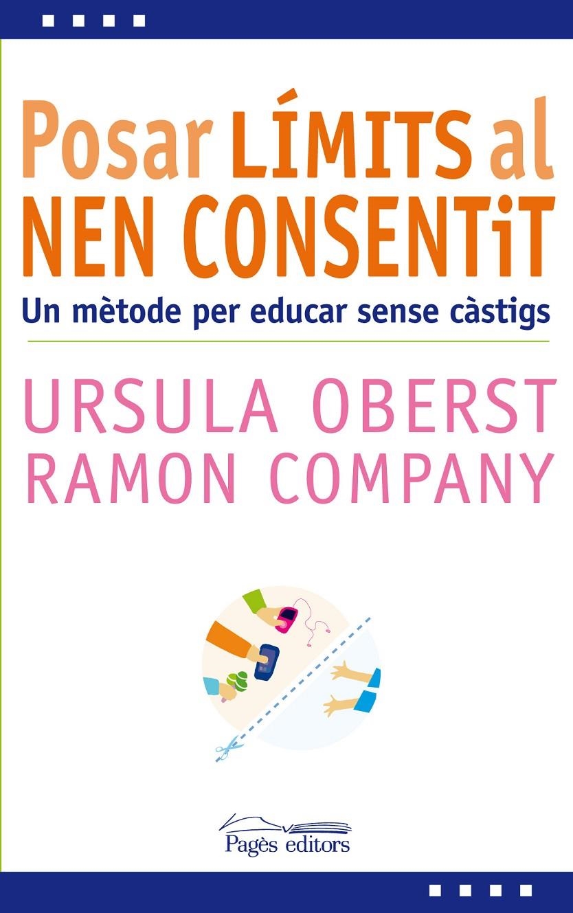 POSAR LÍMITS AL NEN CONSENTIT | 9788499753591 | OBERST, URSULA/COMPANY ROMERO, RAMON | Llibreria Online de Banyoles | Comprar llibres en català i castellà online