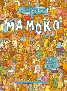 BENVINGUTS A MAMOKO | 9788424648756 | MIZIELINSKA, ALEKSANDRA/MIZIELINSKI, DANIEL | Llibreria Online de Banyoles | Comprar llibres en català i castellà online