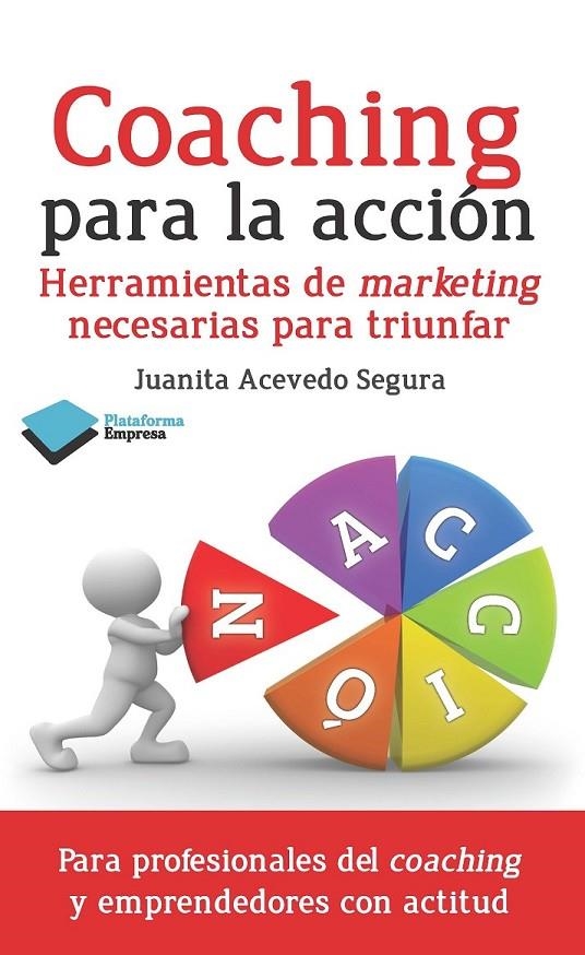 COACHING PARA LA ACCIÓN | 9788415880448 | ACEVEDO SEGURA, JUANITA | Llibreria Online de Banyoles | Comprar llibres en català i castellà online