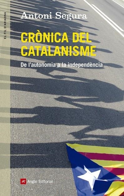 CRÒNICA DEL CATALANISME | 9788415695547 | SEGURA, ANTONI | Llibreria Online de Banyoles | Comprar llibres en català i castellà online