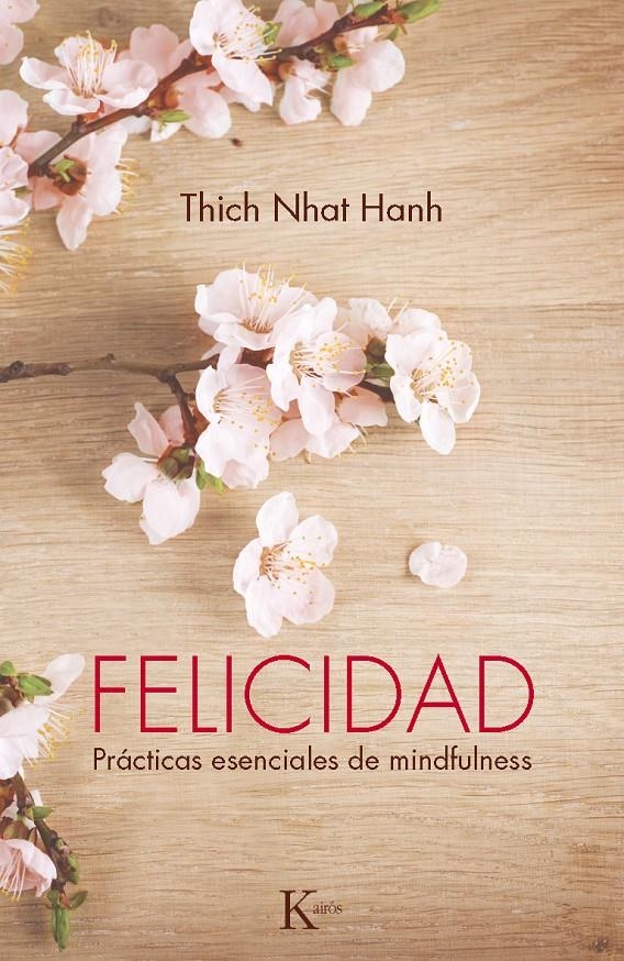 FELICIDAD | 9788499883144 | HANH, THICH NHAT | Llibreria Online de Banyoles | Comprar llibres en català i castellà online