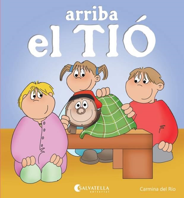 ARRIBA EL TIÓ | 9788484127772 | DEL RIO GALVE, CARMINA | Llibreria Online de Banyoles | Comprar llibres en català i castellà online