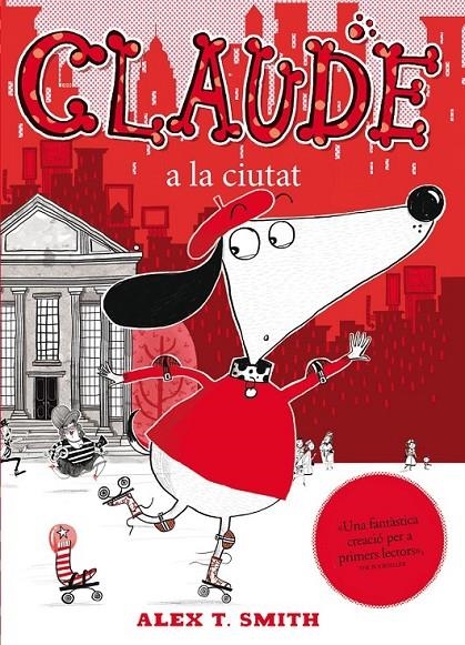 CLAUDE A LA CIUTAT | 9788468308739 | SMITH, ALEX T. NACIONALIDAD: BRITANICA | Llibreria Online de Banyoles | Comprar llibres en català i castellà online