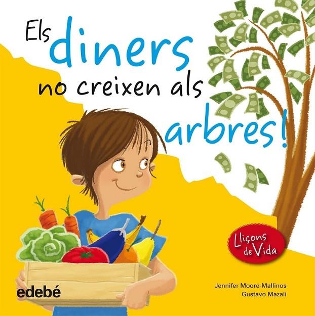 DINERS NO CREIXEN ALS ÁRBRES, ELS | 9788468305967 | MOORE-MALLINOS, JENNIFER | Llibreria Online de Banyoles | Comprar llibres en català i castellà online