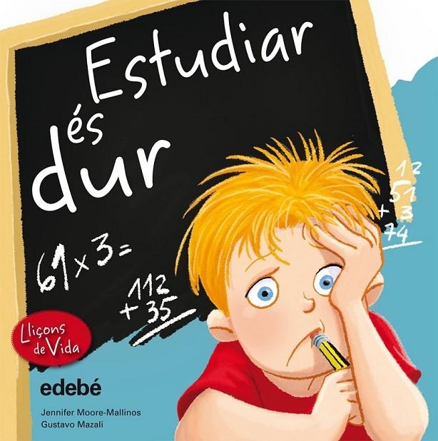 ESTUDIAR ÉS DUR | 9788468305950 | MOORE-MALLINOS, JENNIFER | Llibreria Online de Banyoles | Comprar llibres en català i castellà online