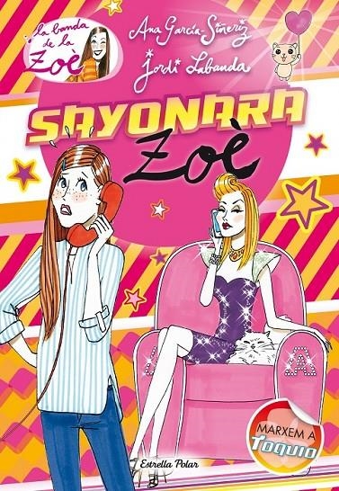 SAYONARA ZOÈ | 9788415790259 | ANA GARCÍA-SIÑERIZ | Llibreria Online de Banyoles | Comprar llibres en català i castellà online