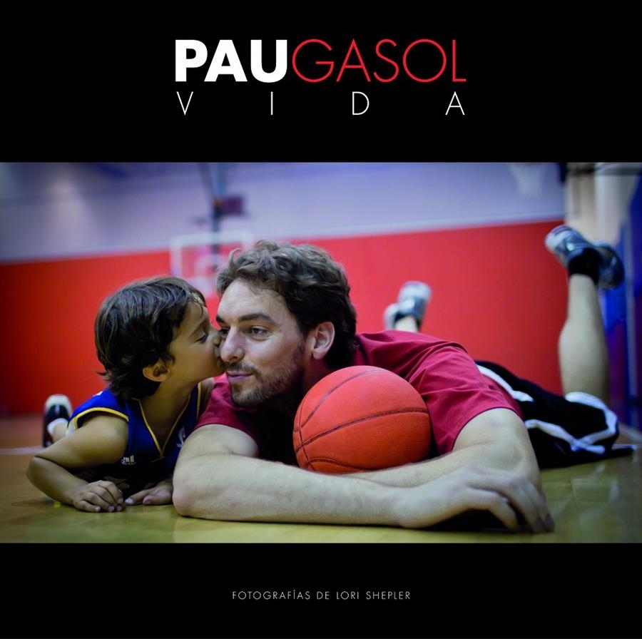 PAU GASOL. VIDA | 9788415888314 | GASOL, PAU | Llibreria Online de Banyoles | Comprar llibres en català i castellà online