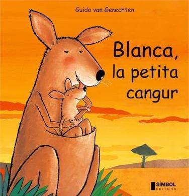 BLANCA, LA PETITA CANGUR | 9788495987303 | VAN GENECHTEN, GUIDO | Llibreria L'Altell - Llibreria Online de Banyoles | Comprar llibres en català i castellà online - Llibreria de Girona