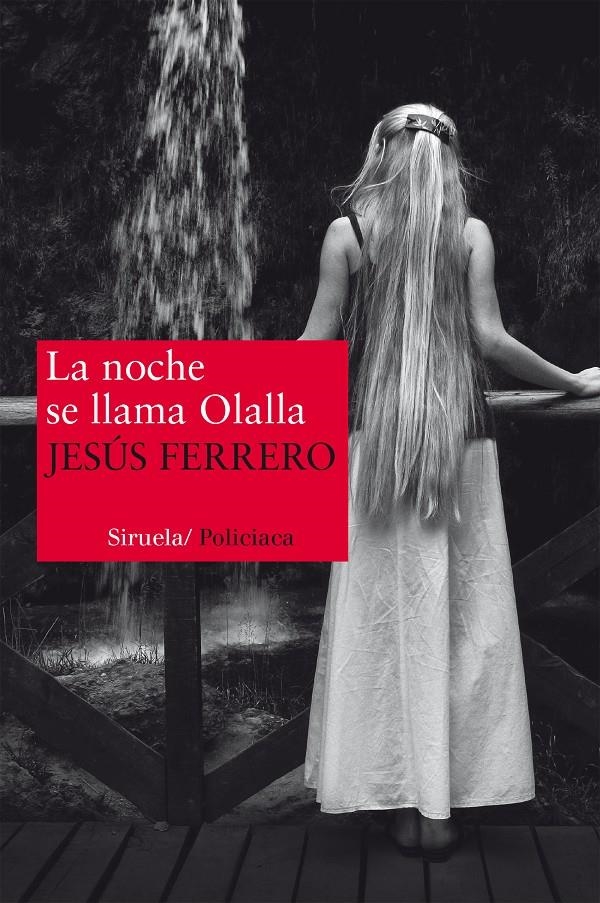 NOCHE SE LLAMA OLALLA, LA | 9788415937012 | FERRERO, JESÚS | Llibreria Online de Banyoles | Comprar llibres en català i castellà online