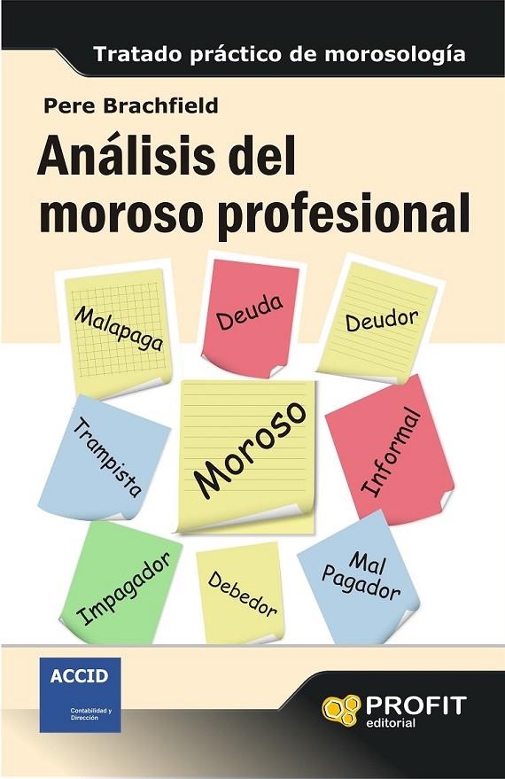 ANÁLISIS DEL MOROSO PROFESIONAL | 9788415735519 | BRACHFIELD MONTAÑA, PEDRO JOAQUIN | Llibreria Online de Banyoles | Comprar llibres en català i castellà online