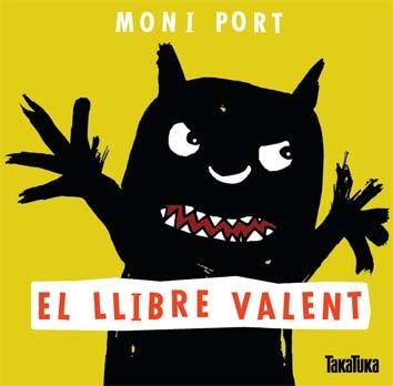 LLIBRE VALENT, EL | 9788416003006 | PORT, MONI  | Llibreria Online de Banyoles | Comprar llibres en català i castellà online