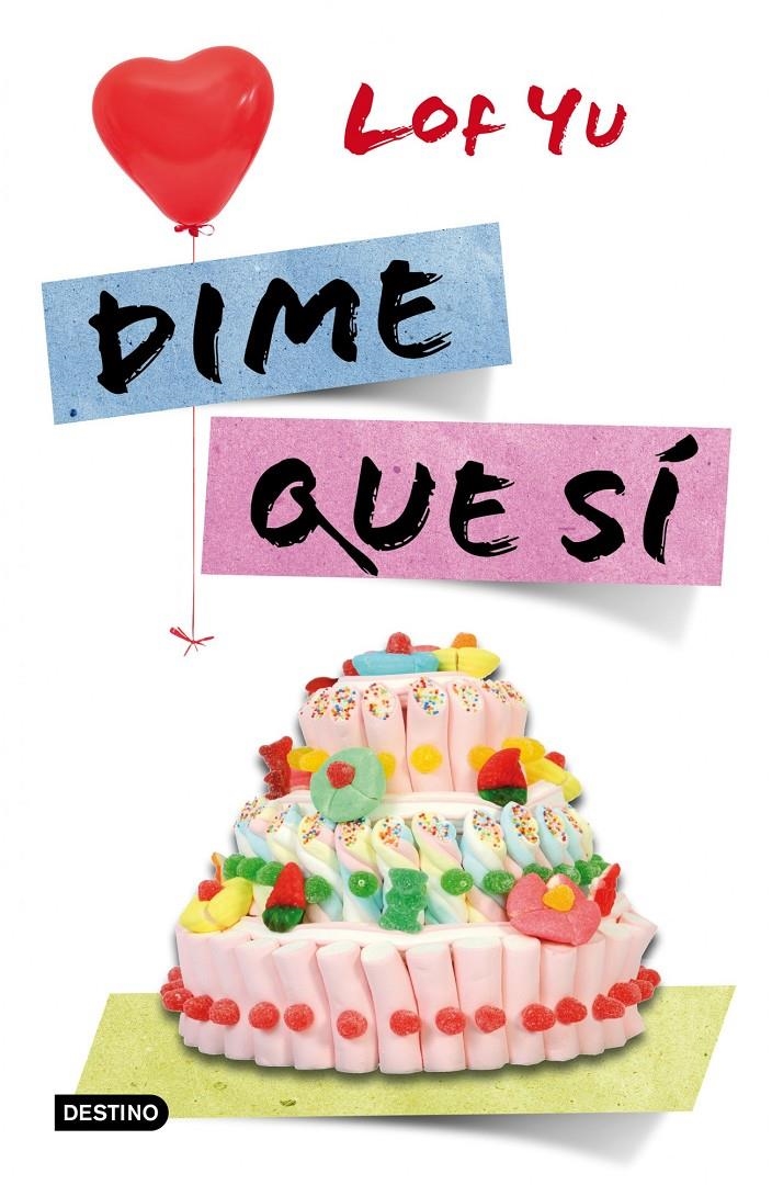 DIME QUE SÍ | 9788408038252 | LOF YU | Llibreria Online de Banyoles | Comprar llibres en català i castellà online