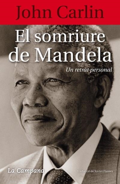 SOMRIURE DE MANDELA, EL | 9788496735958 | CARLIN, JOHN | Llibreria L'Altell - Llibreria Online de Banyoles | Comprar llibres en català i castellà online - Llibreria de Girona