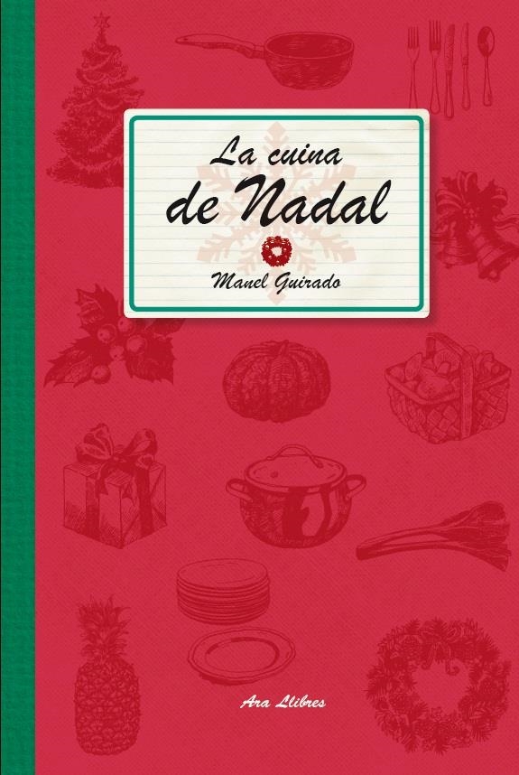 LA CUINA DE NADAL | 9788415642459 | GUIRADO CABEZAS, MANEL | Llibreria Online de Banyoles | Comprar llibres en català i castellà online