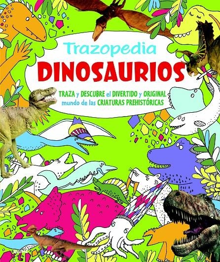 TRAZOPEDIA. DINOSAURIOS | 9788498017212 | VARIOS AUTORES | Llibreria Online de Banyoles | Comprar llibres en català i castellà online