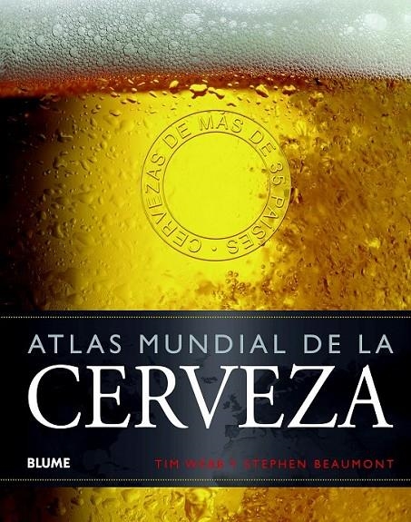 ATLAS MUNDIAL DE LA CERVEZA | 9788415317357 | WEBB, TIM/BEAUMONT, STEPHEN | Llibreria Online de Banyoles | Comprar llibres en català i castellà online