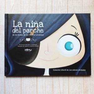 LA NIÑA DEL PARCHE EN LA CIUDAD DE LOS COLORES OLVIDADOS | 9788415149354 | GONZÁLEZ GUIRADO, SILVIA | Llibreria L'Altell - Llibreria Online de Banyoles | Comprar llibres en català i castellà online - Llibreria de Girona