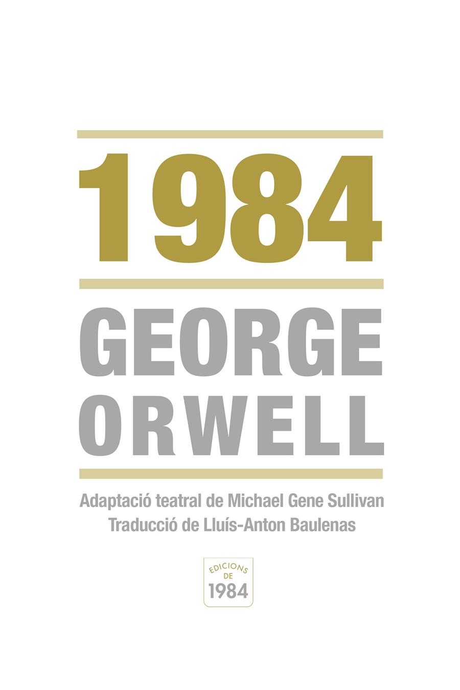 1984 | 9788415835219 | ORWELL, GEORGE/SULLIVAN, MICHAEL GENE | Llibreria L'Altell - Llibreria Online de Banyoles | Comprar llibres en català i castellà online - Llibreria de Girona