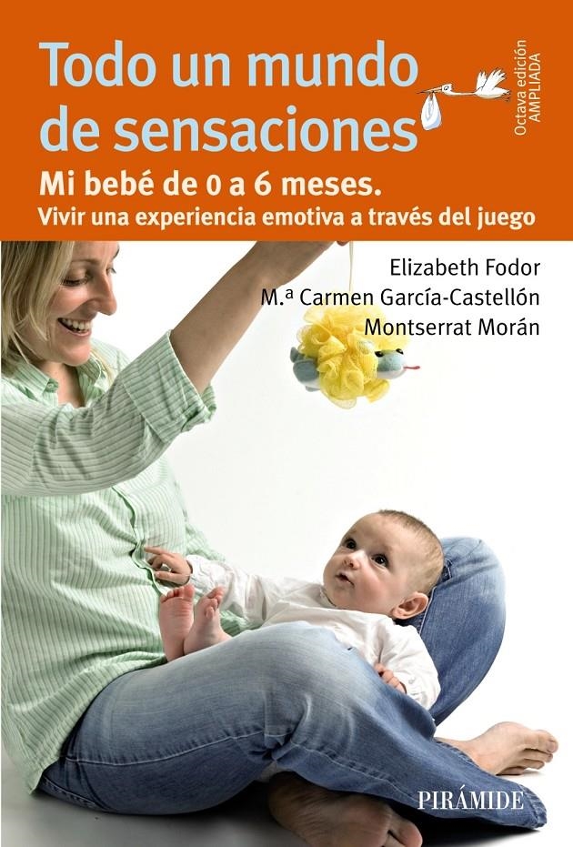 TODO UN MUNDO DE SENSACIONES | 9788436829921 | FODOR, ELIZABETH/GARCÍA-CASTELLÓN, MARÍA DEL CARMEN/MORÁN, MONTSERRAT | Llibreria Online de Banyoles | Comprar llibres en català i castellà online