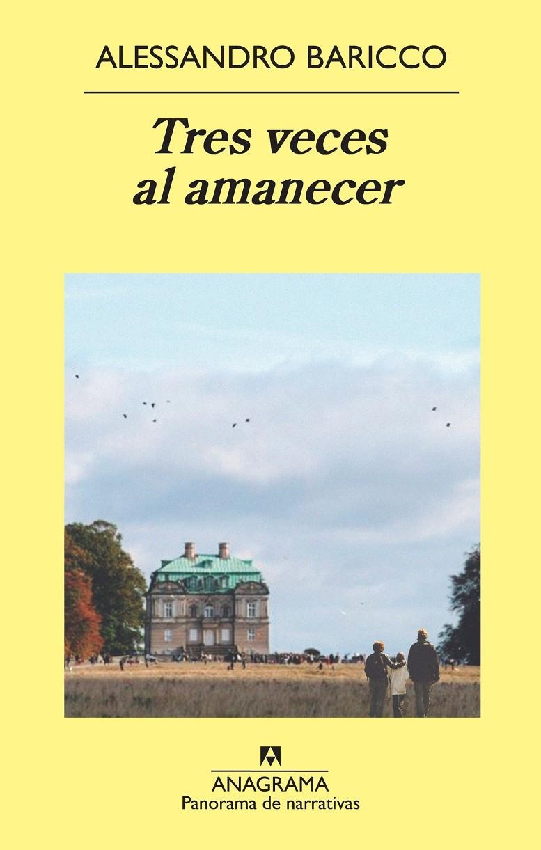 TRES VECES AL AMANECER | 9788433978790 | BARICCO, ALESSANDRO | Llibreria L'Altell - Llibreria Online de Banyoles | Comprar llibres en català i castellà online - Llibreria de Girona