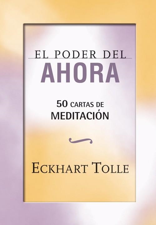 EL PODER DEL AHORA: 50 CARTAS DE MEDITACIÓN | 9788484454656 | TOLLE, ECKHART | Llibreria L'Altell - Llibreria Online de Banyoles | Comprar llibres en català i castellà online - Llibreria de Girona