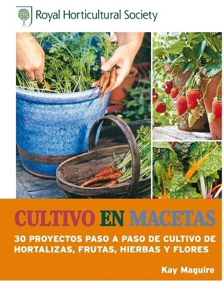 CULTIVO EN MACETAS | 9788415053385 | MAGUIRE, KAY | Llibreria Online de Banyoles | Comprar llibres en català i castellà online