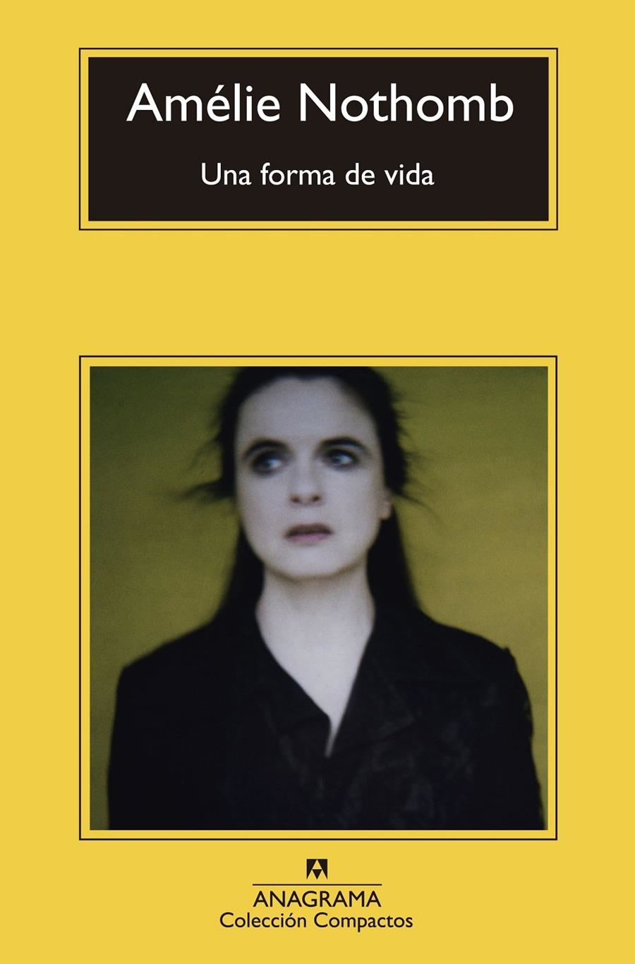 UNA FORMA DE VIDA | 9788433977410 | NOTHOMB, AMÉLIE | Llibreria Online de Banyoles | Comprar llibres en català i castellà online