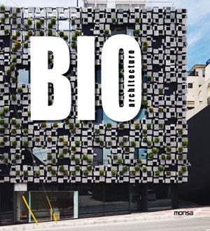 BIO ARCHITECTURE | 9788415829409 | INSTITUTO MONSA DE EDICIONES S.A. | Llibreria Online de Banyoles | Comprar llibres en català i castellà online