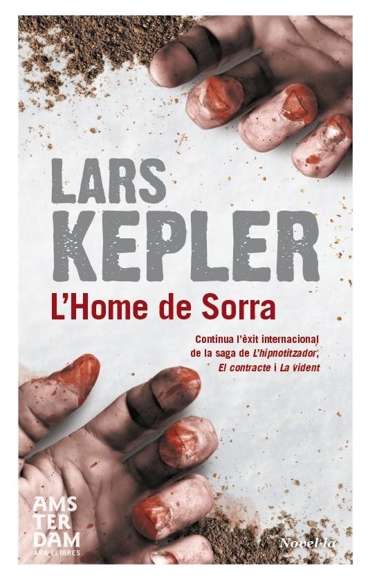 L'HOME DE SORRA | 9788415645290 | KEPLER, LARS | Llibreria L'Altell - Llibreria Online de Banyoles | Comprar llibres en català i castellà online - Llibreria de Girona