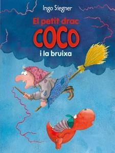 EL PETIT DRAC COCO I LA BRUIXA | 9788424650742 | SIEGNER, INGO | Llibreria Online de Banyoles | Comprar llibres en català i castellà online